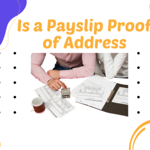Is a Payslip Proof of Address
