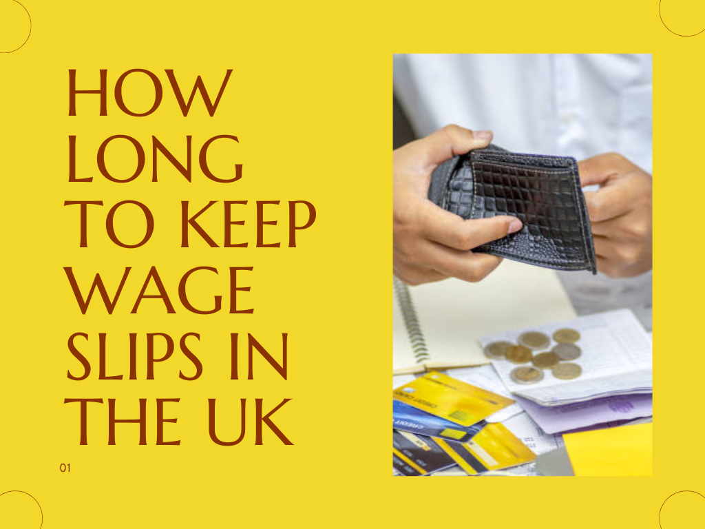 How Long to Keep Wage Slips in the UK
