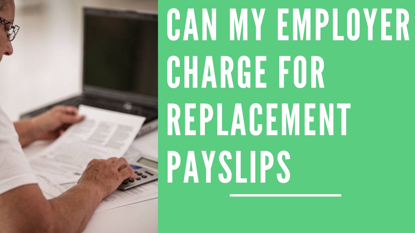Can My Employer Charge for Replacement Payslips